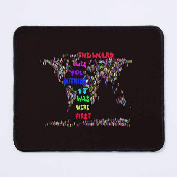 Item preview, The World Owes You Nothing - The World Owes You Nothing It Was Here First designed and sold by Viktor Kabbach.