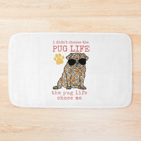 Item preview, I Didn't Choose The Pug Life designed and sold by momofdoggos.