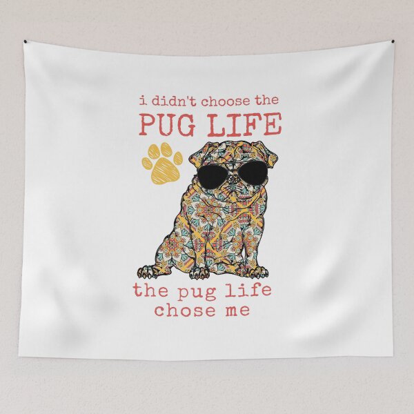 Item preview, I Didn't Choose The Pug Life designed and sold by momofdoggos.