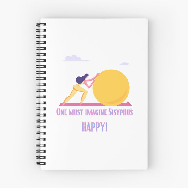 Item preview, One must imagine Sisyphus happy, Albert Camus, Absurdism designed and sold by TheFreeLife.