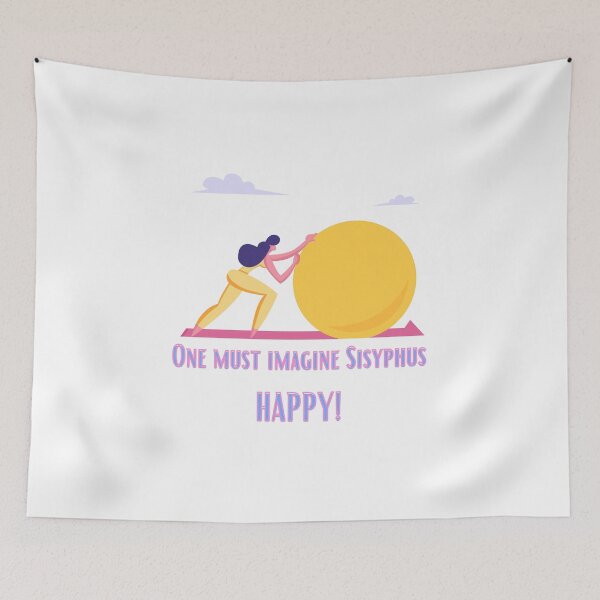 Item preview, One must imagine Sisyphus happy, Albert Camus, Absurdism designed and sold by TheFreeLife.