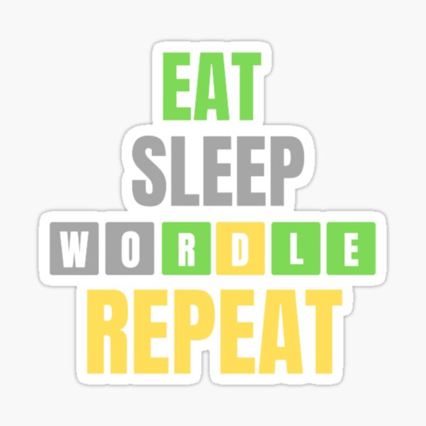 Eat Sleep Wordle Repeat Sticker