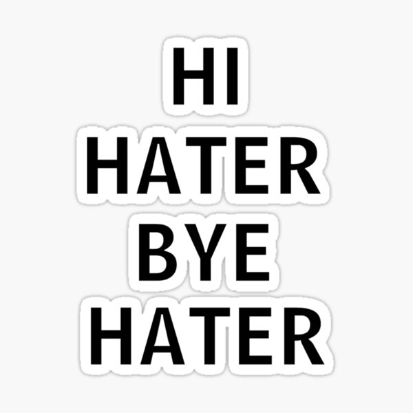 Artikel-Vorschau von Hallo Hater, tschüss Hater, designt und verkauft von FadenBoach.