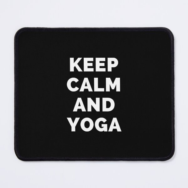 Item preview, Keep Calm And Yoga - Black And White Simple Font - Funny Meme Sarcastic Satire - Self Inspirational Quotes - Inspirational Quotes About Life and Struggles designed and sold by ExploreTheStore.