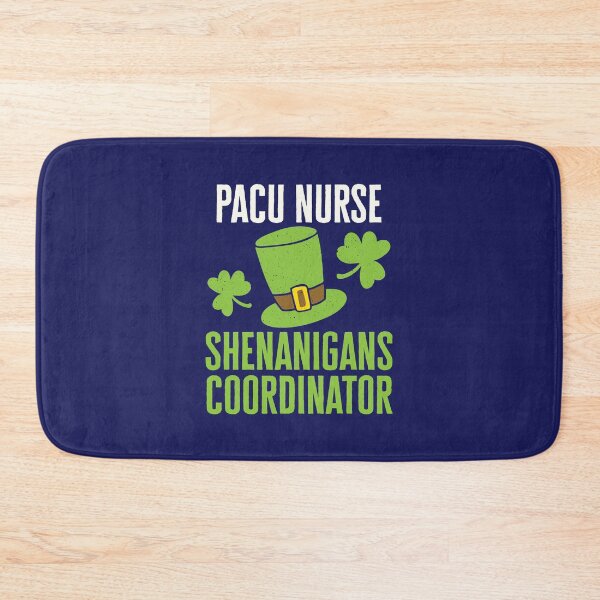 Item preview, PACU Nurse St. Patricks Day Shenanigans Coordinator designed and sold by jaygo.