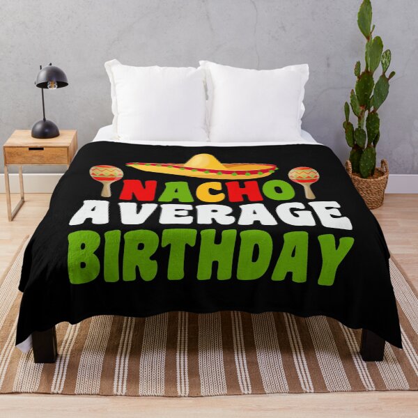 Item preview, Nacho Average Birthday | Hilarious Bday Wishes designed and sold by thecooltable.