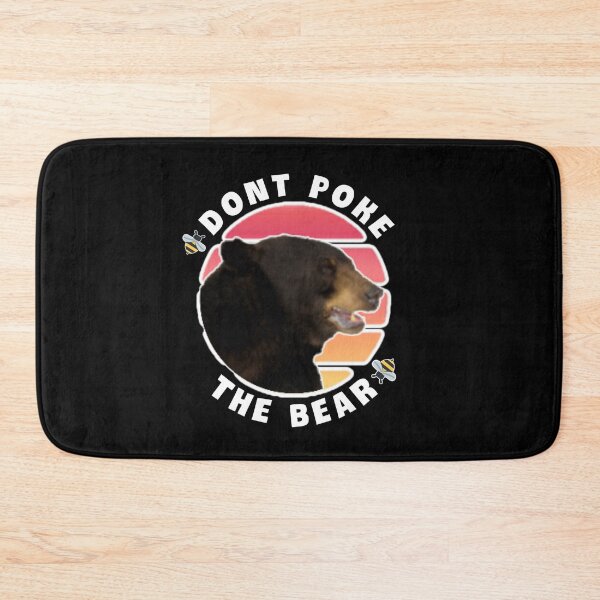 Item preview,  Dont poke the bear. designed and sold by Umiska.