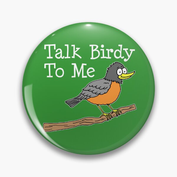 Item preview, Talk Birdy To Me Bird Pun designed and sold by jaycartoonist.