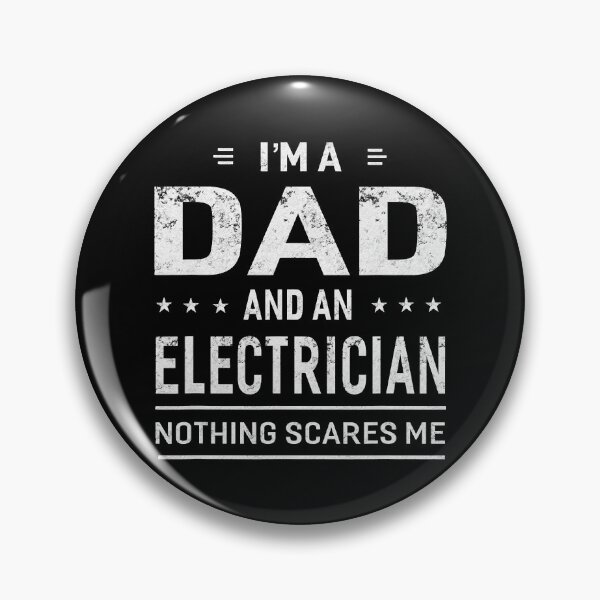 Item preview, Im A Dad And An Electrician Nothing Scares Me designed and sold by SageTobias.