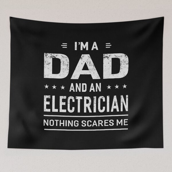 Item preview, Im A Dad And An Electrician Nothing Scares Me designed and sold by SageTobias.