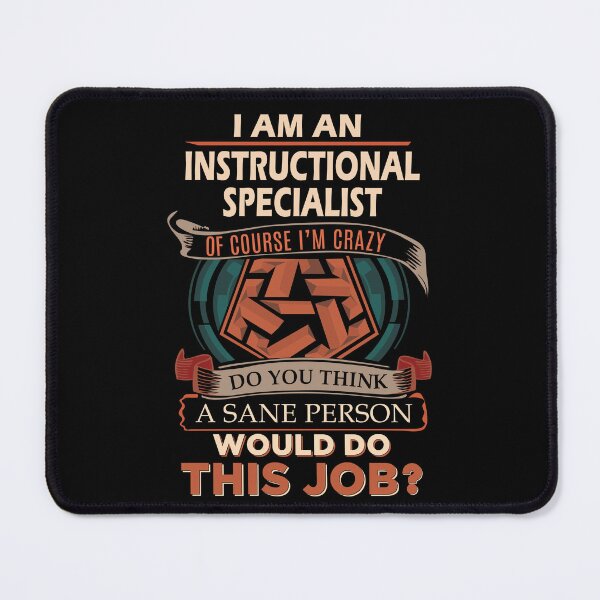 Item preview, Instructional Specialist T Shirt - Sane Person Job Gift Item Tee designed and sold by stacyarmst.
