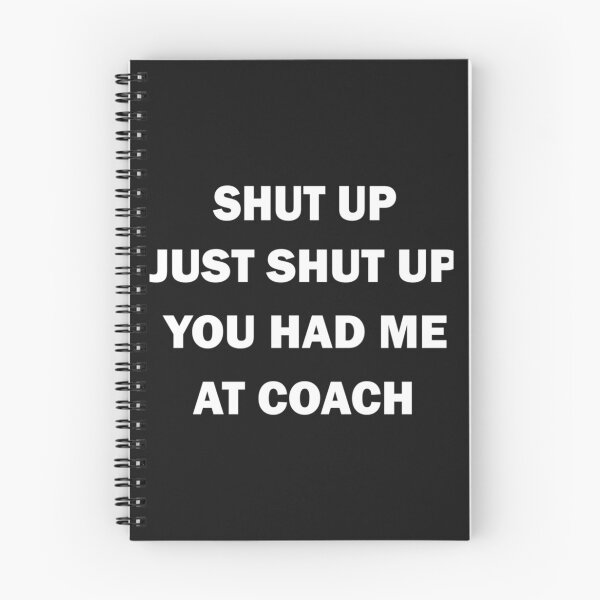 Item preview, SHUT UP JUST SHUT UP quote designed and sold by Janicestoke.