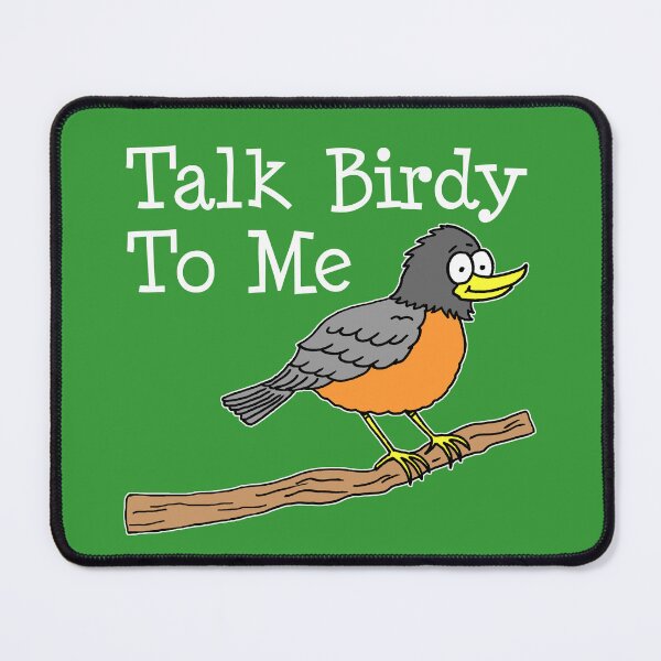 Item preview, Talk Birdy To Me Bird Pun designed and sold by jaycartoonist.