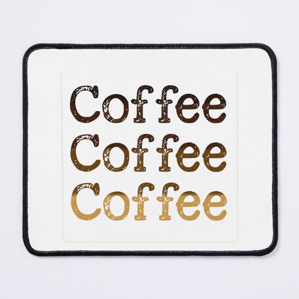 Item preview, Coffee Coffee Coffee designed and sold by Kybruno's Creations.