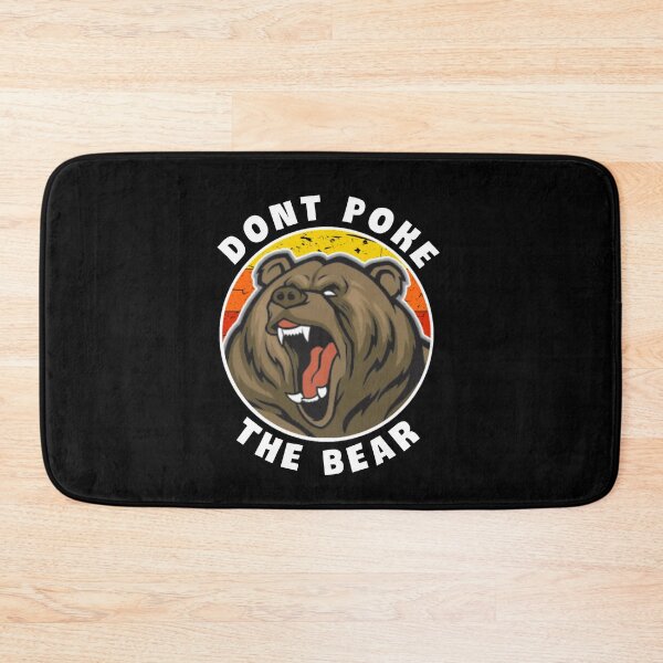 Item preview,  Dont poke the bear. designed and sold by Umiska.