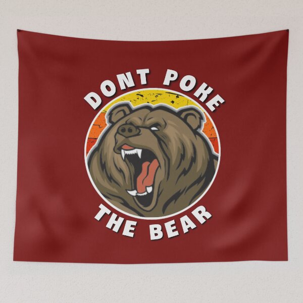 Item preview,  Dont poke the bear. designed and sold by Umiska.