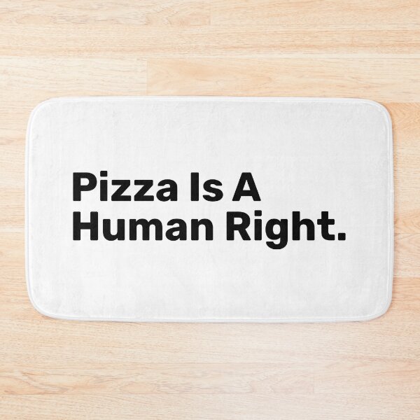 Item preview, Pizza Is A Human Right | Funny sayings designed and sold by BopleDesigns.