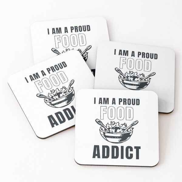 Item preview, I am proud food addict designed and sold by Creative Life.