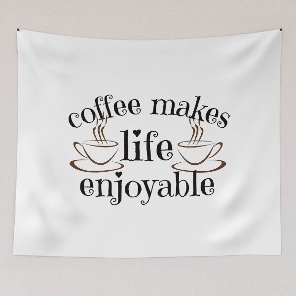 Item preview, Coffee Makes Life Enjoyable designed and sold by theredsharp.