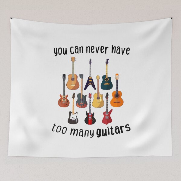 Item preview, You Can Never Have Too Many Guitars designed and sold by Housestore.