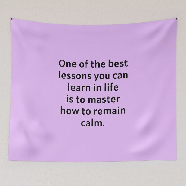 Item preview, Best Lesson To Learn Is How To Remain Calm designed and sold by Manifest-Life.