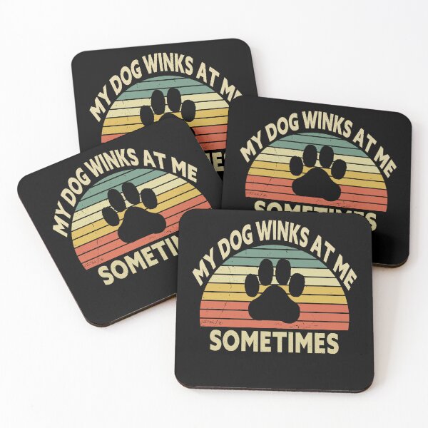 Item preview, Funny Dogs Saying My Dog Winks At Me Sometimes For Dog Lovers Dog Owners designed and sold by ghostsanda.