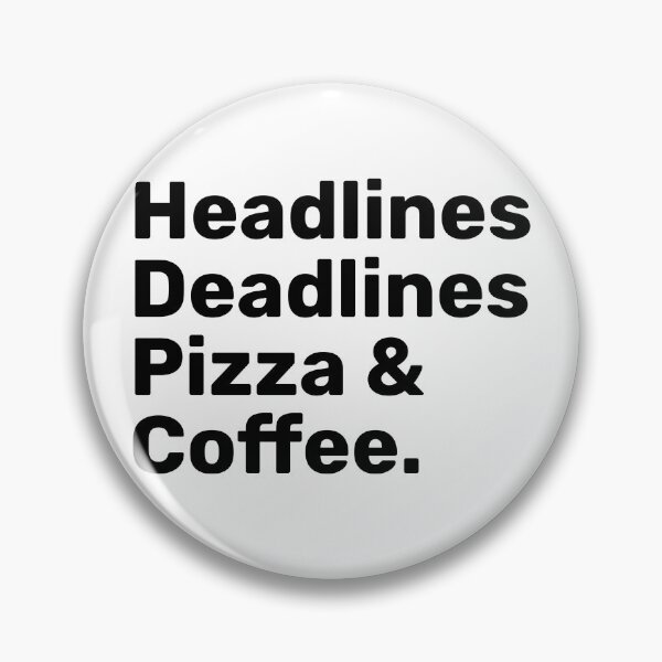 Item preview, Headlines Deadlines Pizza & Coffee | journalism  designed and sold by BopleDesigns.