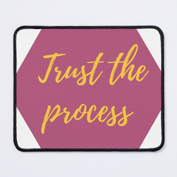 Item preview, Trust the process designed and sold by Coolclassy.