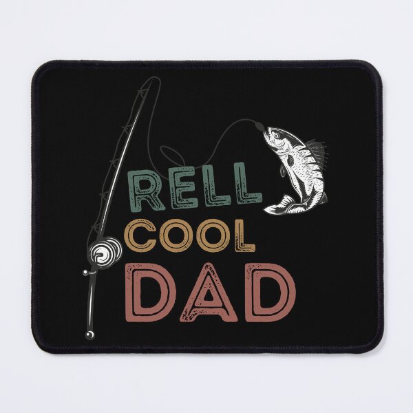 Item preview, Fishing Dad,Reel Cool Dad,Fisherman designed and sold by SamirElh77.