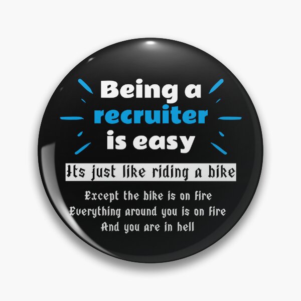 Item preview, Funny Being a recruiter is easy designed and sold by Click-Like.