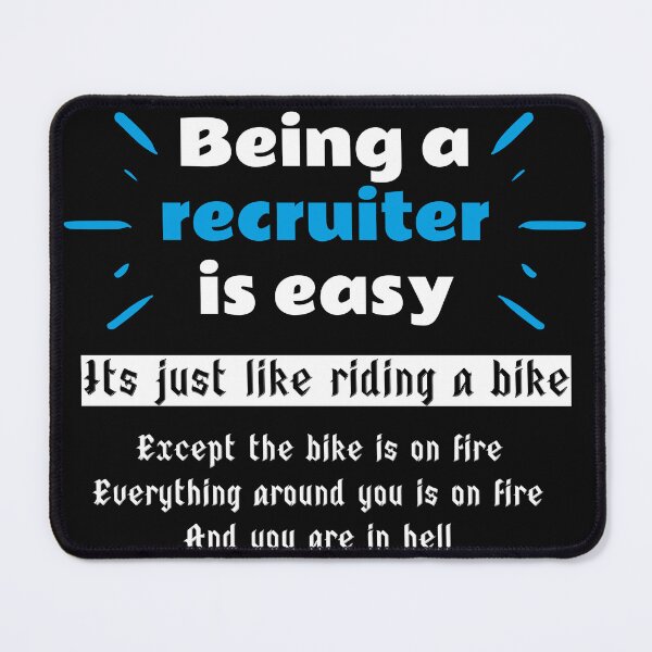 Item preview, Funny Being a recruiter is easy designed and sold by Click-Like.