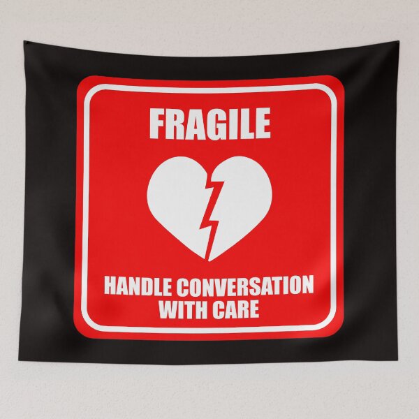 Item preview, Fragile - Handle Conversation with Care Funny designed and sold by tuapekkong2001.