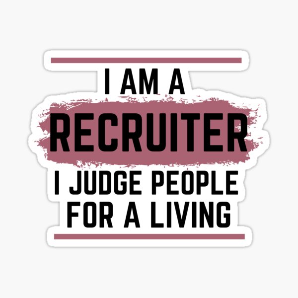 Recruiter Mom Saying For Mothers' Sticker | Spreadshirt