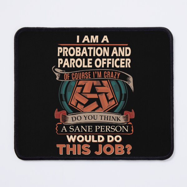 Item preview, Probation And Parole Officer T Shirt - Sane Person Job Gift Item Tee designed and sold by jazminprin.