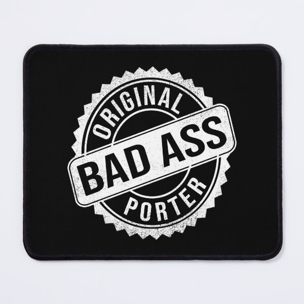Item preview, Badass Person - Porter designed and sold by MoonsmileProd.