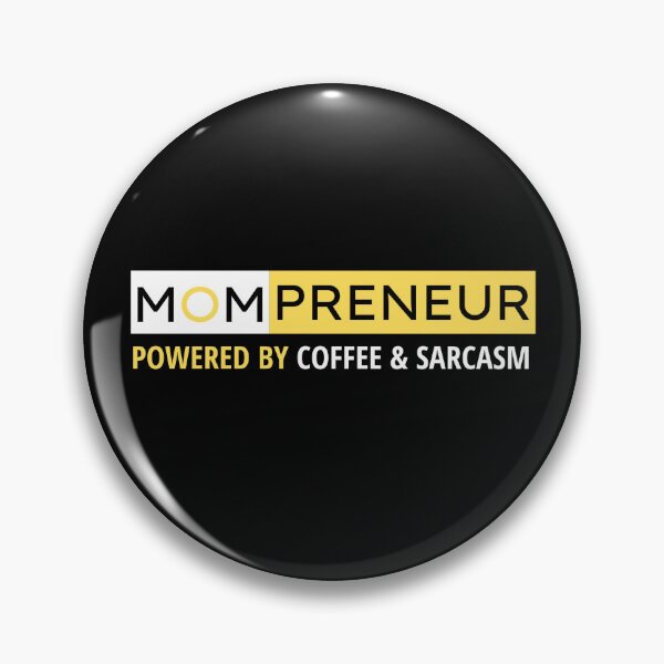 Item preview, Mompreneur Powered By Coffee and Sarcasm designed and sold by Mompreneur and Daughter.