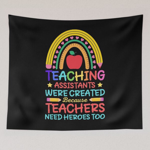 Item preview, Teaching Assistants Were Created Because Teachers Needs Heroes - Funny School Paraprofessional Teacher Assistant  designed and sold by ohmier.