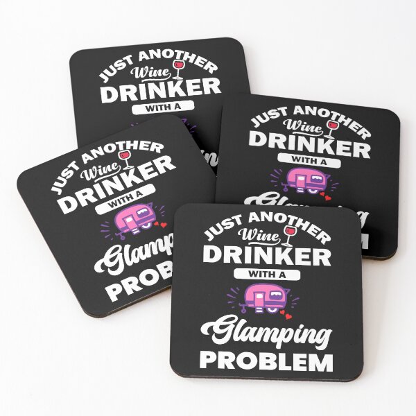 Item preview, Just Another Wine Drinker With A Glamping Problem Camping designed and sold by ZiesMerch.