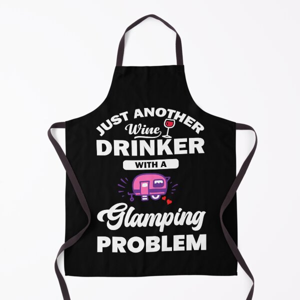 Item preview, Just Another Wine Drinker With A Glamping Problem Camping designed and sold by ZiesMerch.
