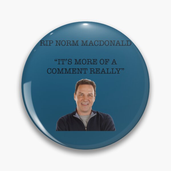 Item preview, RIP Norm Macdonald - A hero to us all.   designed and sold by AzzoSandra.