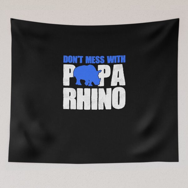 Item preview, Don't Mess With Papa Funny Rhinoceros Rhino Pun Lover designed and sold by Nessshirts.