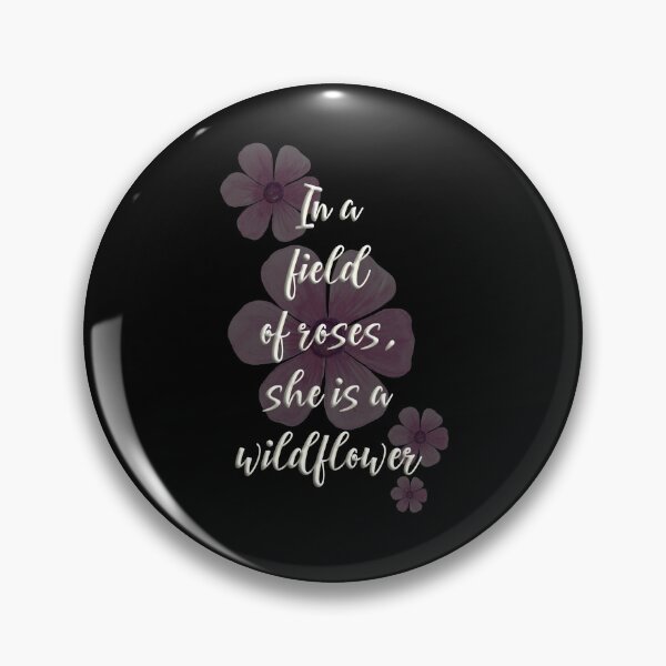 Item preview, In a Field of Roses, She is a Wildflower designed and sold by SuzyTurner.