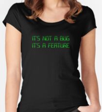 It's Not a Coding Bug It's a Programming Feature Women's Fitted Scoop T-Shirt