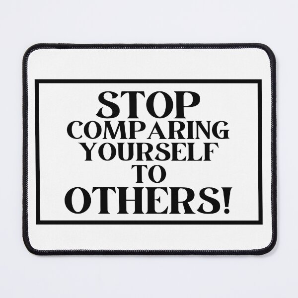 Item preview, Stop comparing yourself to OTHERS!  sticker designed and sold by Bonicrazypeople.