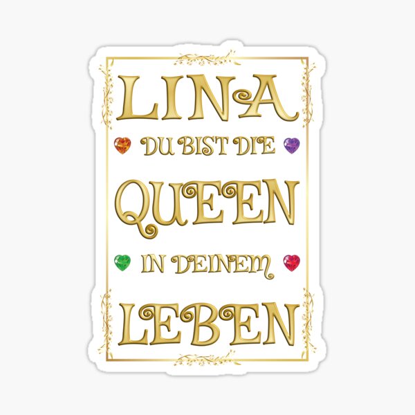 Lina - Du bist die Queen in deinem Leben Sticker