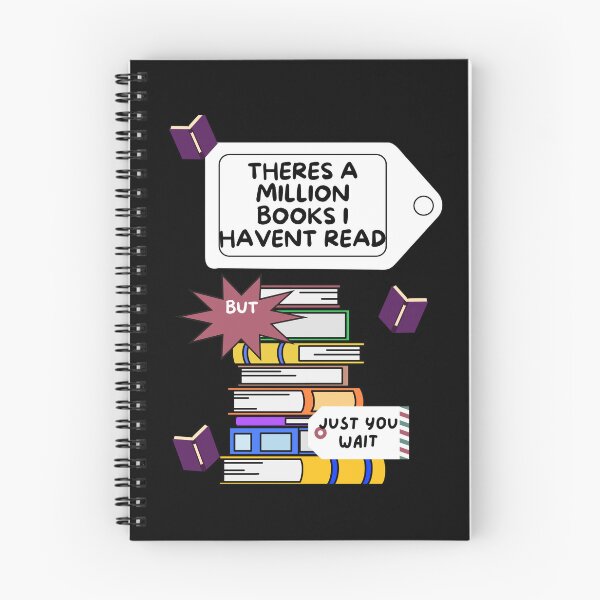 Item preview, There's a Million Books I Haven't Read but Just You Wait designed and sold by badretop.