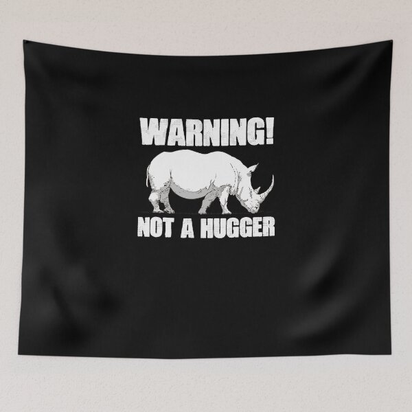 Item preview, Not A Hugger Funny Rhinoceros Advertencia para un amante de los rinocerontes designed and sold by Nessshirts.