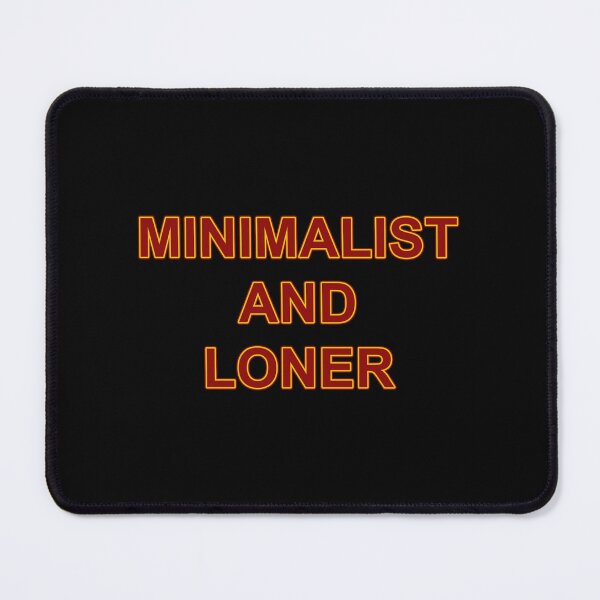 Item preview, Minimalist and Loner designed and sold by janraydesigns.