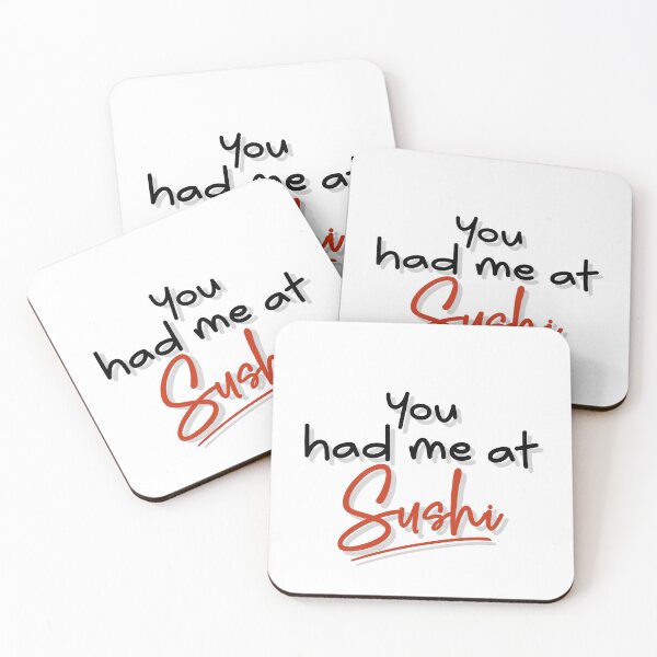 Item preview, You had me at Sushi quote white back designed and sold by NerdnGeekshop.