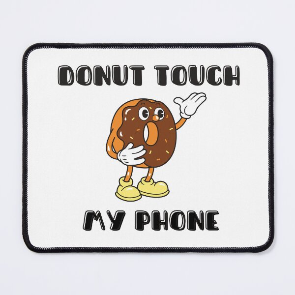 Item preview, Donut Touch My Phone designed and sold by Mystic-Roots99.